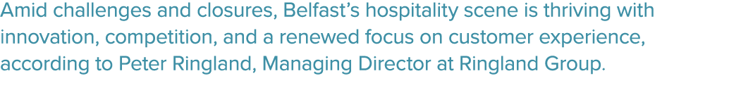 Amid challenges and closures, Belfast’s hospitality scene is thriving with innovation, competition, and a renewed foc...