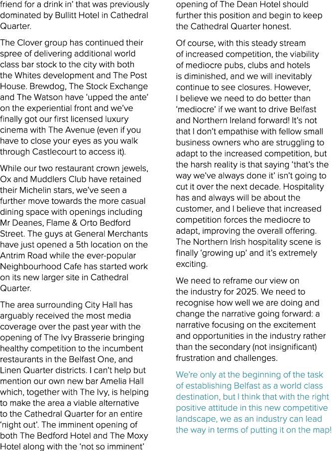 friend for a drink in’ that was previously dominated by Bullitt Hotel in Cathedral Quarter. The Clover group has cont...