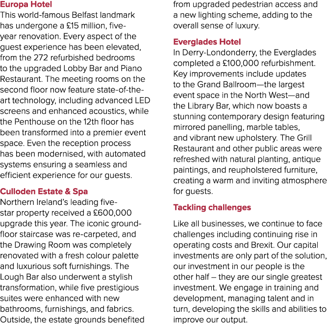 Europa Hotel This world famous Belfast landmark has undergone a £15 million, five year renovation. Every aspect of th...