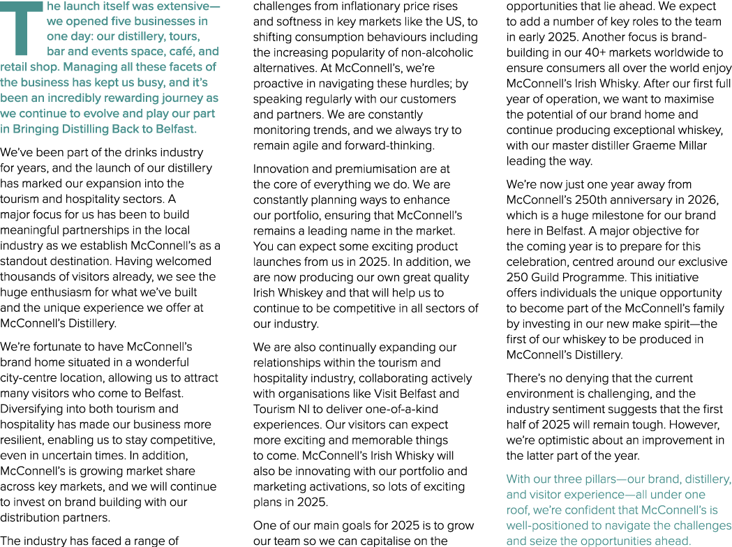 The launch itself was extensive—we opened five businesses in one day: our distillery, tours, bar and events space, ca...