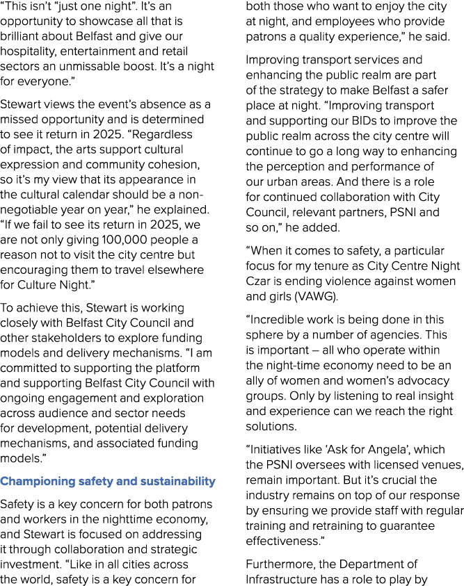 “This isn’t “just one night”. It’s an opportunity to showcase all that is brilliant about Belfast and give our hospit...