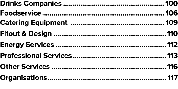 Drinks Companies 100 Foodservice 106 Catering Equipment 109 Fitout & Design 110 Energy Services 112 Professional Serv...