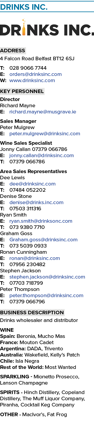 Drinks Inc. ￼ Address 4 Falcon Road Belfast BT12 6SJ T: 028 9066 7744 E: orders@drinksinc.com W: www.drinksinc.com Ke...