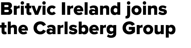 Britvic Ireland joins the Carlsberg Group