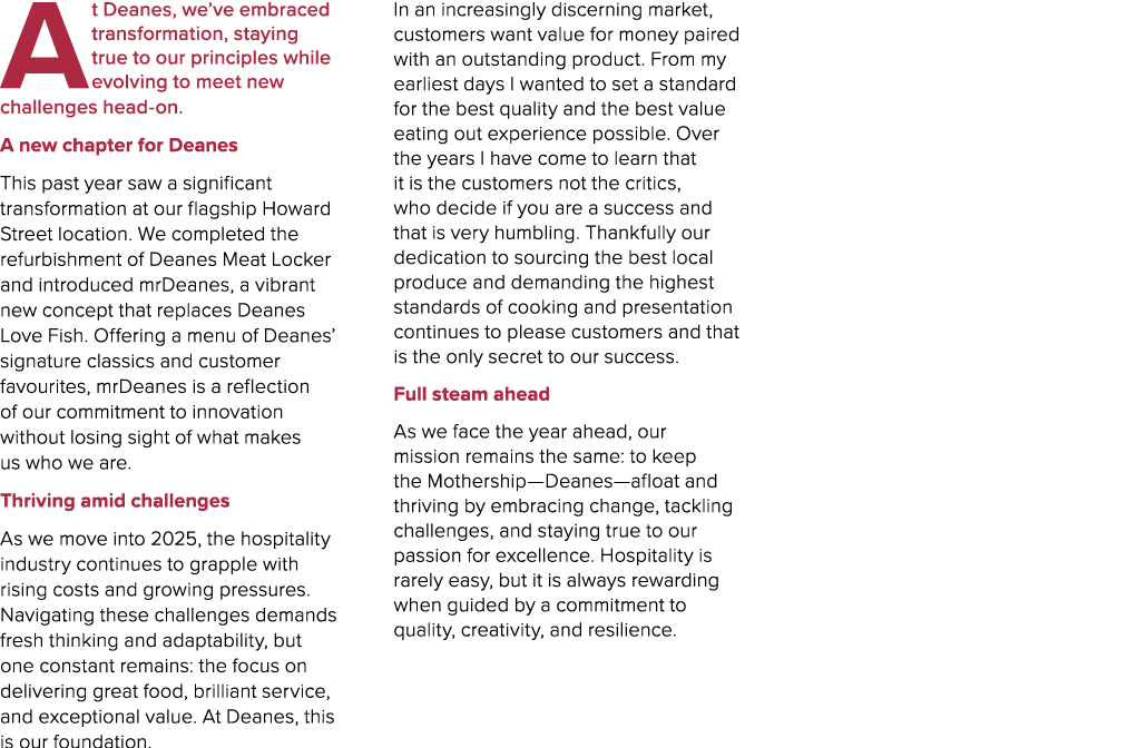 At Deanes, we’ve embraced transformation, staying true to our principles while evolving to meet new challenges head o...