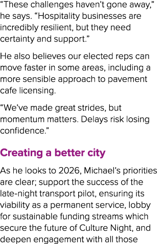 “These challenges haven’t gone away,” he says. “Hospitality businesses are incredibly resilient, but they need certai...