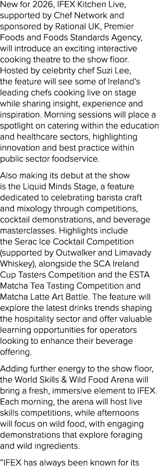 New for 2026, IFEX Kitchen Live, supported by Chef Network and sponsored by Rational UK, Premier Foods and Foods Stan...