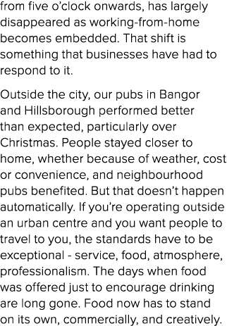 from five o’clock onwards, has largely disappeared as working from home becomes embedded. That shift is something tha...