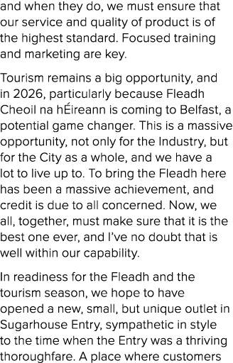 and when they do, we must ensure that our service and quality of product is of the highest standard. Focused training...
