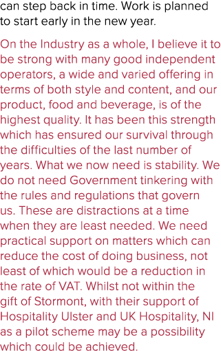 can step back in time. Work is planned to start early in the new year. On the Industry as a whole, I believe it to be...