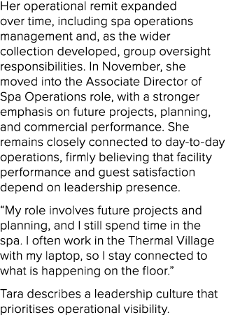 Her operational remit expanded over time, including spa operations management and, as the wider collection developed,...