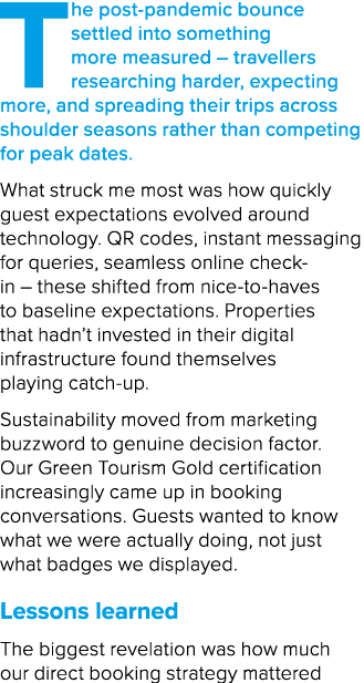 T he post pandemic bounce settled into something more measured – travellers researching harder, expecting more, and s...