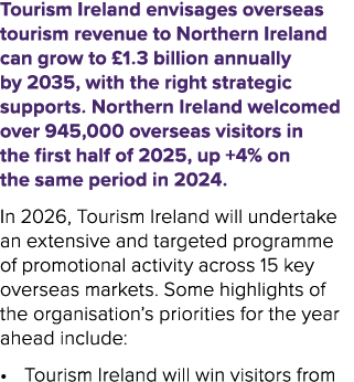 Tourism Ireland envisages overseas tourism revenue to Northern Ireland can grow to £1.3 billion annually by 2035, wit...