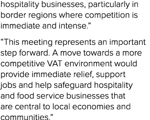 hospitality businesses, particularly in border regions where competition is immediate and intense.” “This meeting rep...