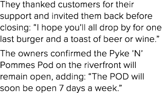 They thanked customers for their support and invited them back before closing: “I hope you’ll all drop by for one las...