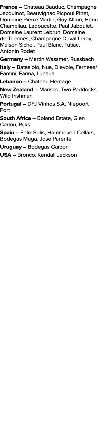 France – Chateau Bauduc, Champagne Jacquinot, Beauvignac Picpoul Pinet, Domaine Pierre Martin, Guy Allion, Henri Cham...