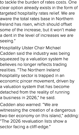 to tackle the burden of rates costs. One clear option already exists in the form of targeted hospitality rates relief...